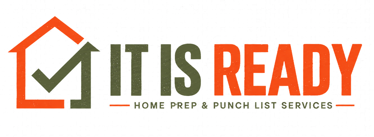 It Is Ready — Home Prep & Punch List Services